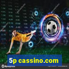 5p cassino.com